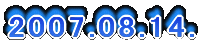 2007.08.14.